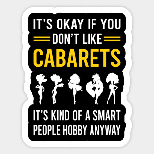 Smart People Hobby Cabaret Cabarets Sticker